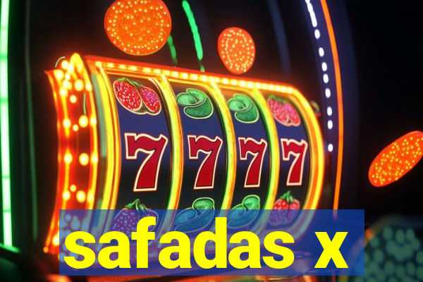 safadas x